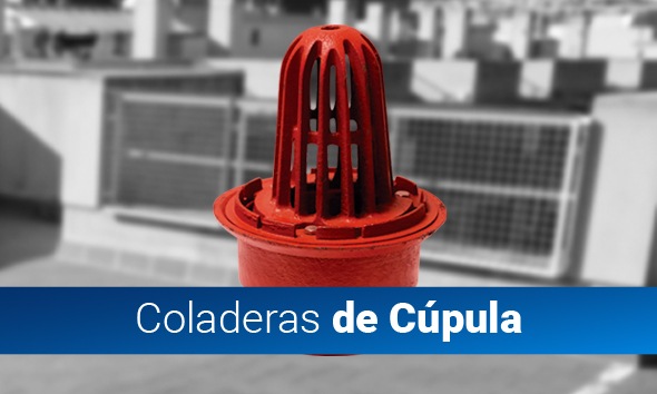 Coladeras de cúpula